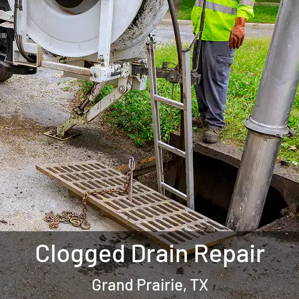  Clogged Drain Repair Grand Prairie, TX