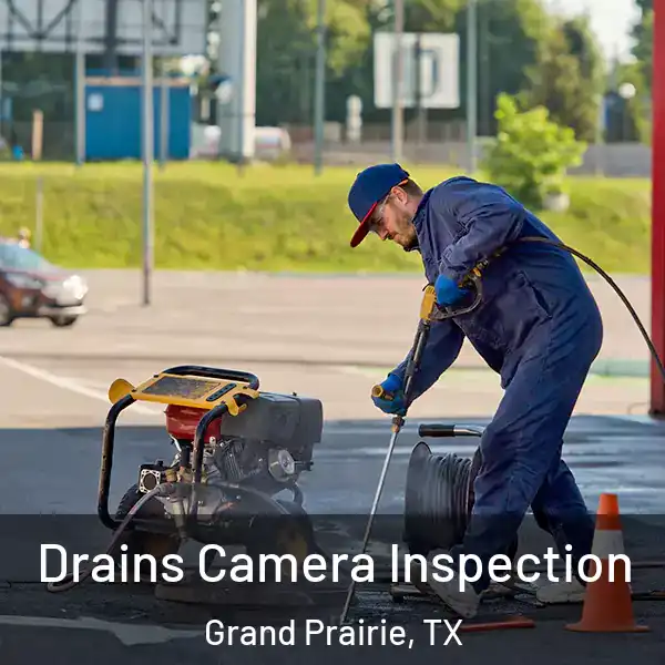  Drains Camera Inspection Grand Prairie, TX
