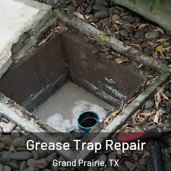  Grease Trap Repair Grand Prairie, TX