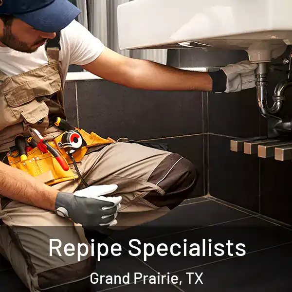  Repipe Specialists Grand Prairie, TX