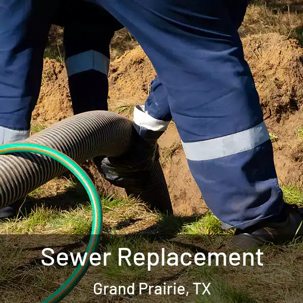  Sewer Replacement Grand Prairie, TX