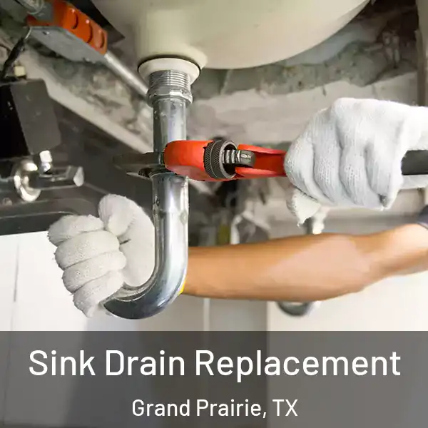  Sink Drain Replacement Grand Prairie, TX