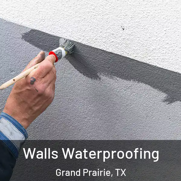  Walls Waterproofing Grand Prairie, TX