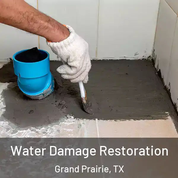  Water Damage Restoration Grand Prairie, TX