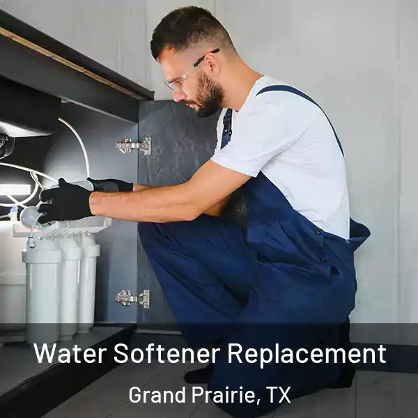  Water Softener Replacement Grand Prairie, TX